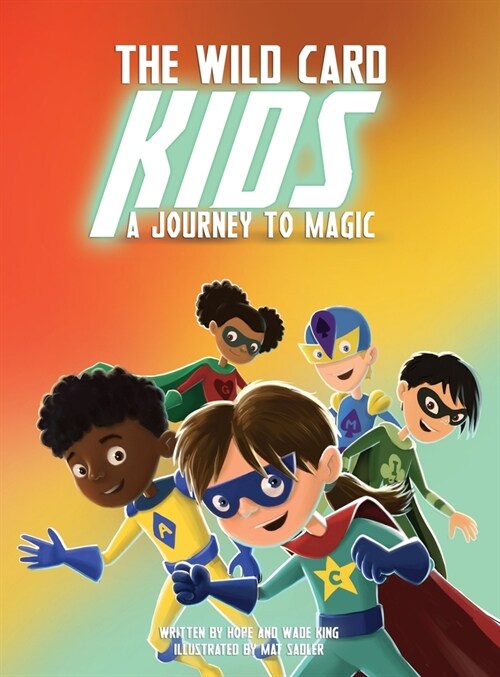 The Wild Card Kids: A Journey to Magic (Hardcover)