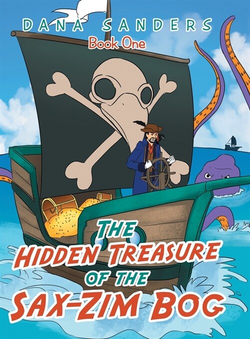 The Hidden Treasure of the Sax-Zim Bog: Book One (Hardcover)