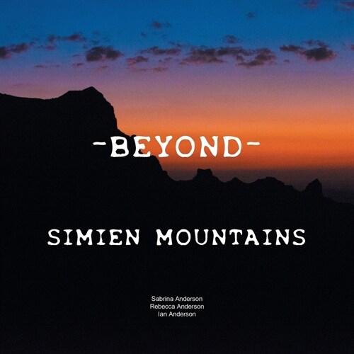 - Beyond -: Simien Mountains (Paperback)