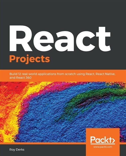 [중고] React Projects : Build 12 real-world applications from scratch using React, React Native, and React 360 (Paperback)