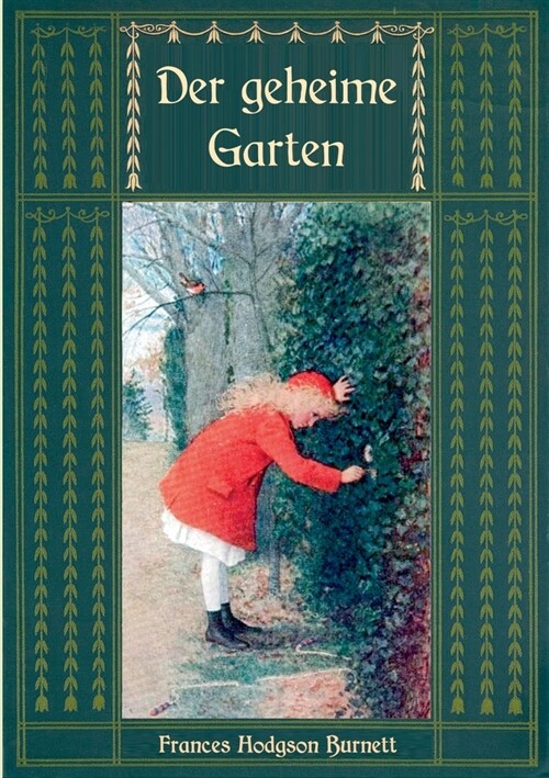 Der geheime Garten - Ungek?zte Ausgabe (Paperback)