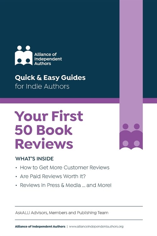 Your First 50 Book Reviews: ALLis Guide to Getting More Reader Reviews (Paperback)