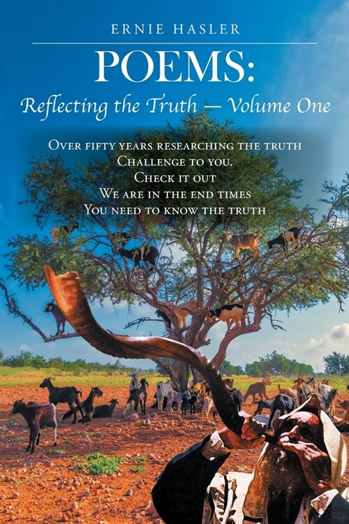Poems: Reflecting The Truth-Volume One: Fifty Years Researching the Truth (Paperback)