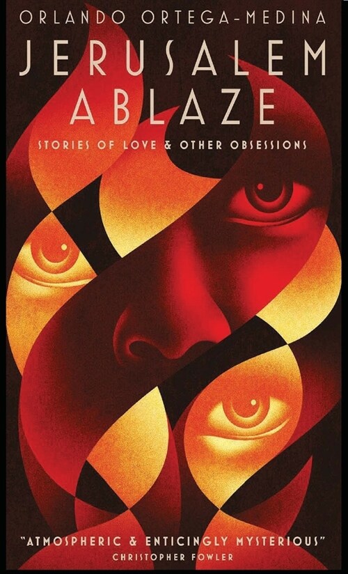 Jerusalem Ablaze: Stories of Love and Other Obsessions (Hardcover)