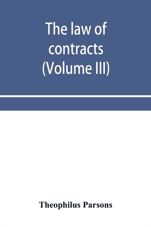 The law of contracts (Volume III) (Paperback)