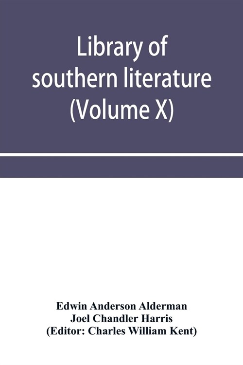 Library of southern literature (Volume X) (Paperback)