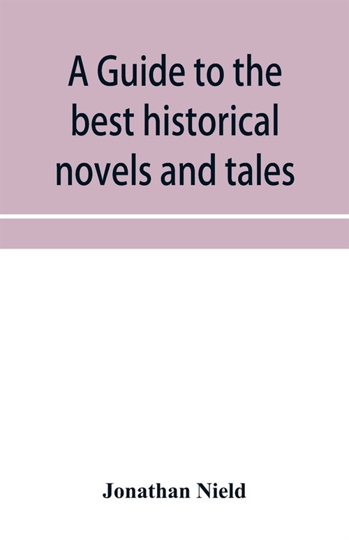 A guide to the best historical novels and tales (Paperback)