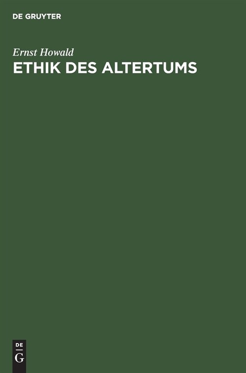 Ethik des Altertums (Hardcover, Unverand. Repro)