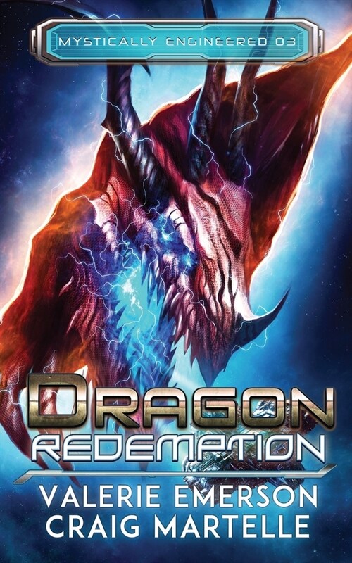 Dragon Redemption: Mystics, Dragons, & Spaceships (Paperback)