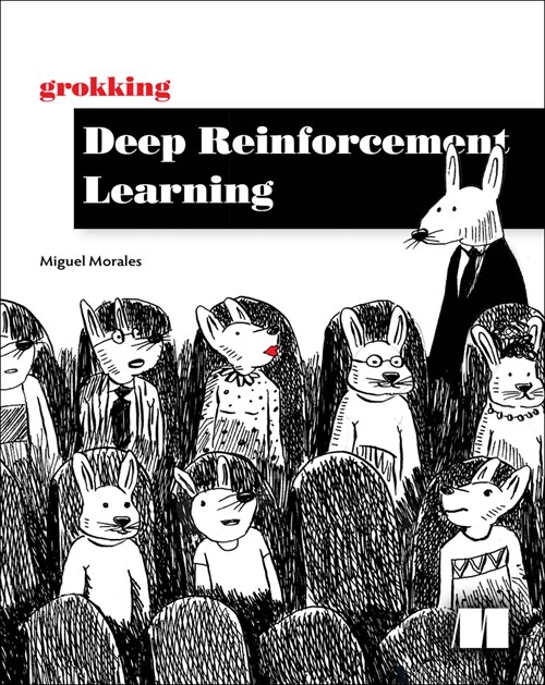 Grokking Deep Reinforcement Learning (Paperback)