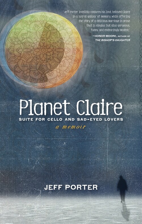 Planet Claire: Suite for Cello and Sad-Eyed Lovers (Paperback)