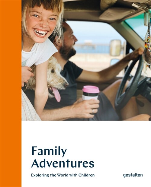 Family Adventures: Exploring the World with Children (Hardcover)