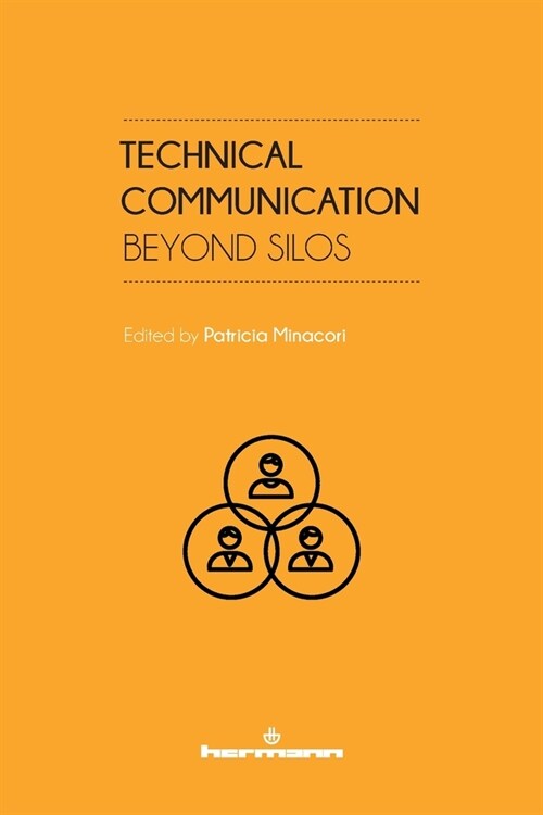 Technical Communication: Beyond Silos (Paperback)