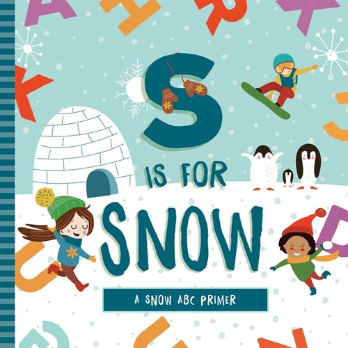 S Is for Snow (Board Books)