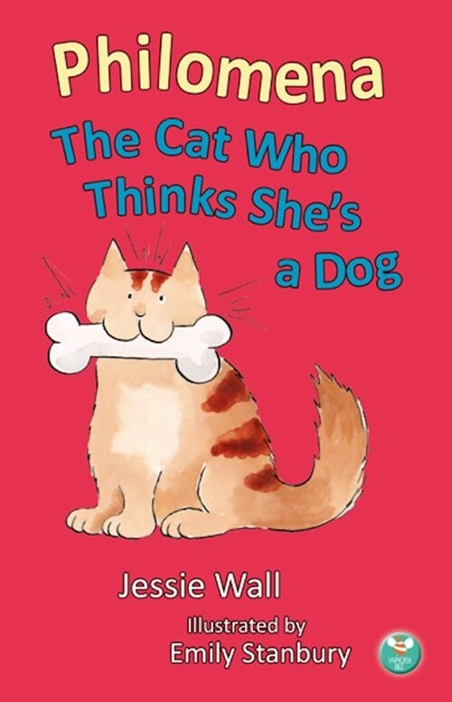 Philomena, the Cat Who Thinks Shes a Dog (Paperback)