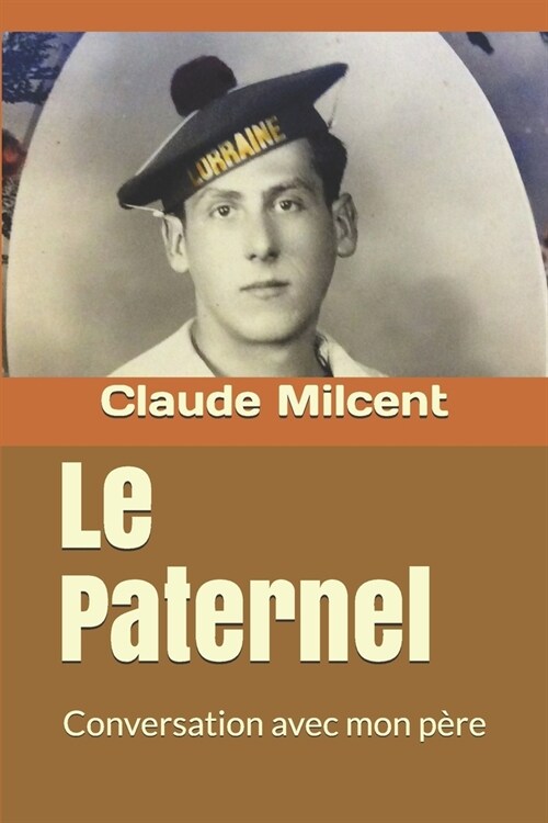 Le Paternel: Conversation avec mon p?e (Paperback)