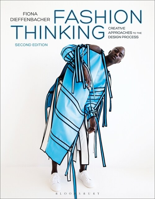 Fashion Thinking : Creative Approaches to the Design Process (Paperback, 2 ed)