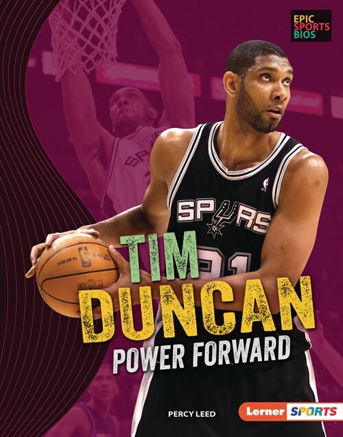 Tim Duncan: Power Forward (Library Binding)