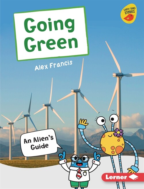 Going Green: An Aliens Guide (Library Binding)