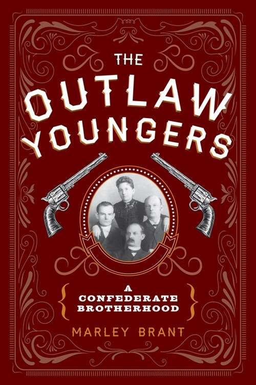 The Outlaw Youngers: A Confederate Brotherhood (Paperback, 2)