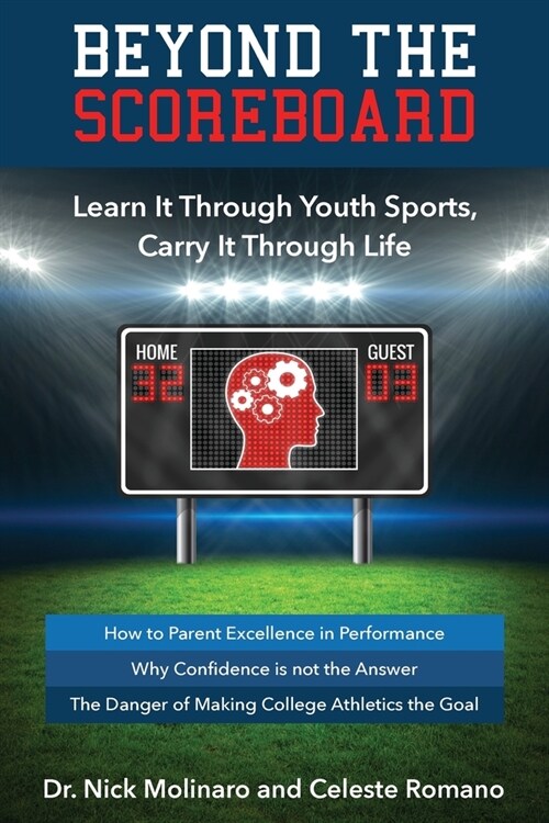 Beyond the Scoreboard: Learn It Through Youth Sports, Carry It Through Life (Paperback)