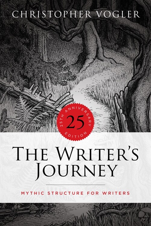 The Writers Journey - 25th Anniversary Edition: Mythic Structure for Writers (Paperback)