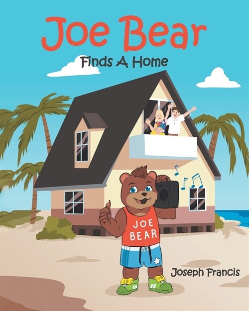 Joe Bear Finds A Home (Paperback)