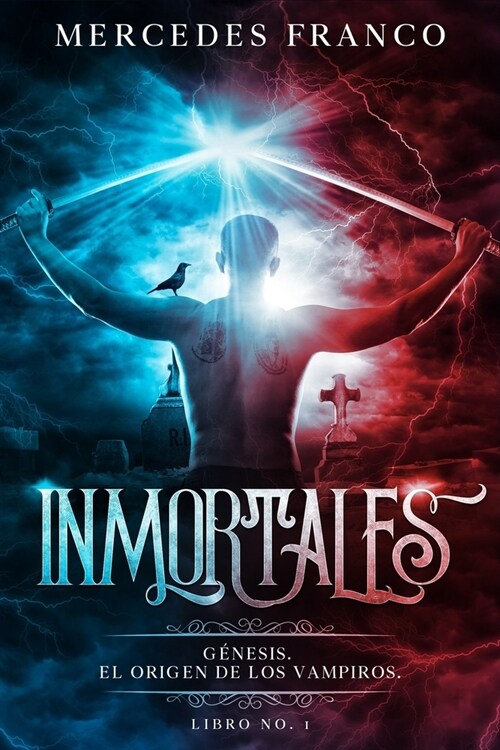 Inmortales. G?esis: El Origen de los Vampiros. Libro No. 1 (Paperback)