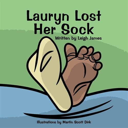 Lauryn Lost Her Sock (Paperback)