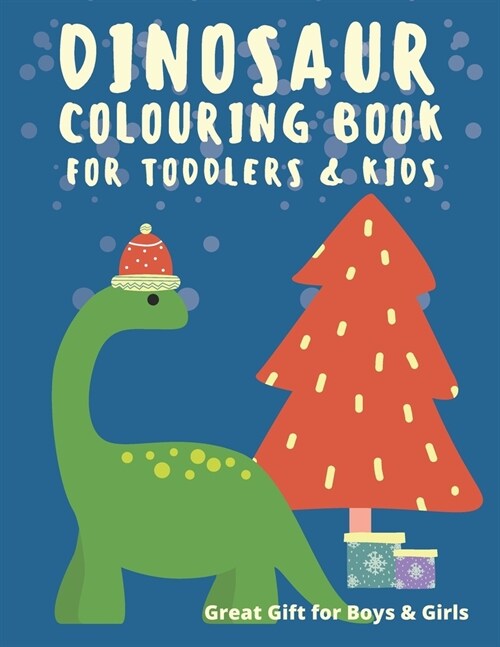 Dinosaur Colouring Book for Toddlers & Kids: Great Gift for Boys & Girls (Paperback)