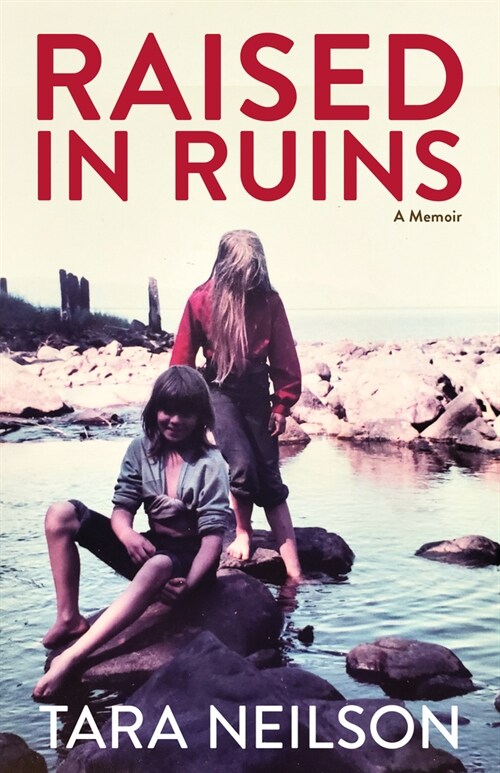 Raised in Ruins: A Memoir (Hardcover)