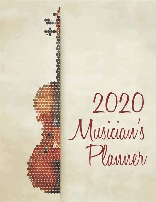 2020s Musicians Planner: Gig event calendar & appointment book for booking working musicians with classical violin music modern art cover (Paperback)