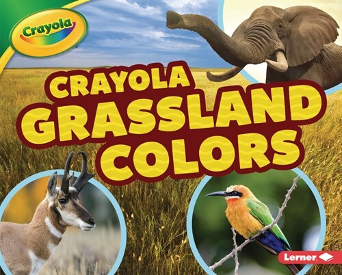 Crayola (R) Grassland Colors (Library Binding)