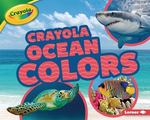 Crayola (R) Ocean Colors (Library Binding)