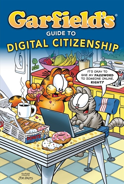 Garfields (R) Guide to Digital Citizenship (Paperback)