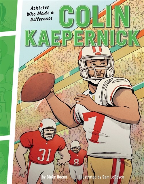 Colin Kaepernick: Athletes Who Made a Difference (Library Binding)