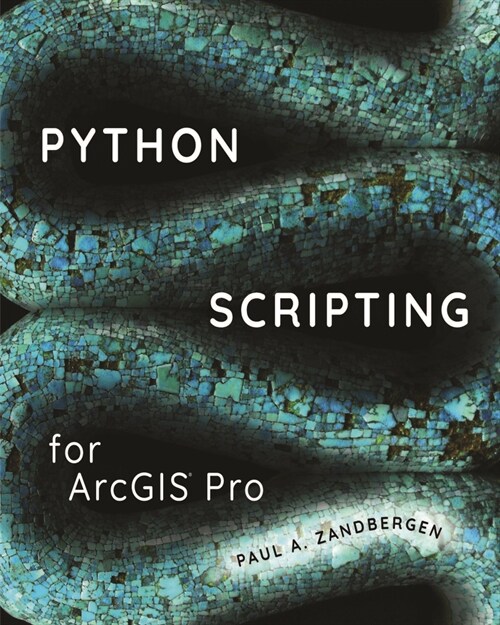 Python Scripting for Arcgis Pro (Paperback)