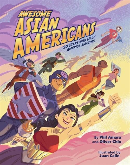 Awesome Asian Americans: 20 Stars Who Made America Amazing (Paperback)