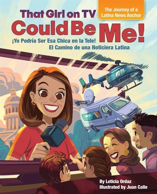 That Girl on TV Could Be Me!: The Journey of a Latina News Anchor [bilingual English / Spanish] (Hardcover)