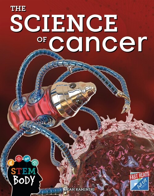 The Science of Cancer (Library Binding)