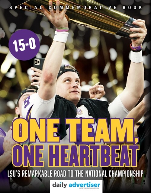 One Team, One Heartbeat: Lsus Remarkable Road to the National Championship (Paperback)