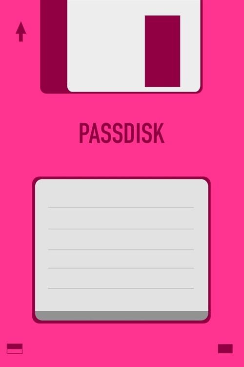 Pink Passdisk Floppy Disk 3.5 Diskette Retro Password log [110pages][6x9]: Vintage Retrowave Vaporwave Theme (Paperback)