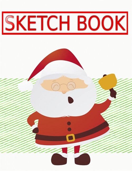 Sketch Book For Drawing Christmas Gift Guide: Art Blank Page Sketch Book - This - Fun # Pretty Size 8.5 X 11 Inch 110 Page Fast Prints Special Gifts. (Paperback)