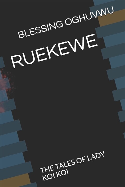 Ruekewe: The Tales of Lady Koi Koi (Paperback)