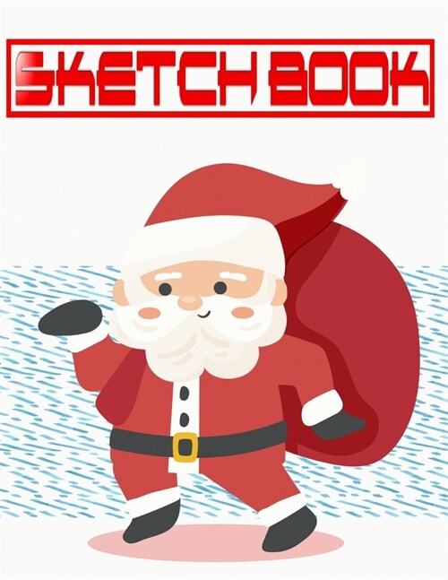 Sketchbook For Markers Christmas Gifts Christmas: Cover Blank Sketch Book Paper Cover - Doodling - Background # Largest Size 8.5 X 11 INCH 110 Page Fr (Paperback)
