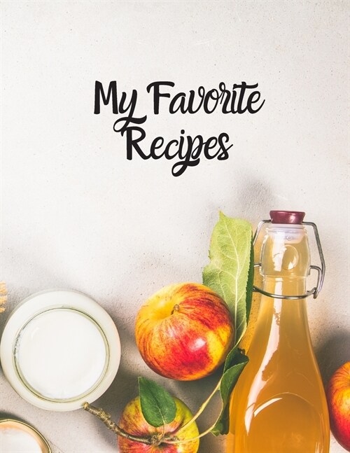 My Favorite Recipes: Blank Recipe Journal to Write in for Women, Food Cookbook Design, 120 places for recipes, Perfect gifts for women (126 (Paperback)