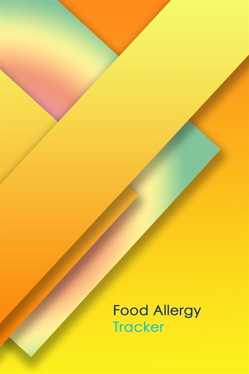 Food Allergy Tracker: Practical Diary for Food Sensitivities - Track your Symptoms and Indentify your Intolerances and Allergies (Paperback)