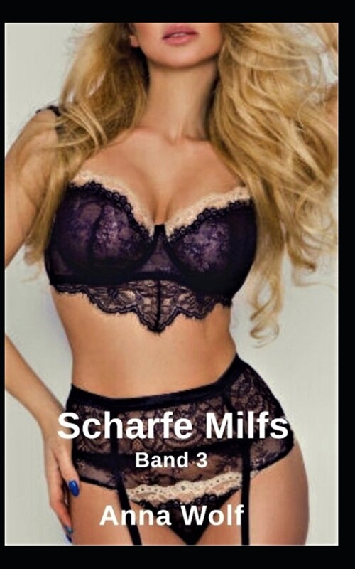 Scharfe Milfs: Band 3 (Paperback)