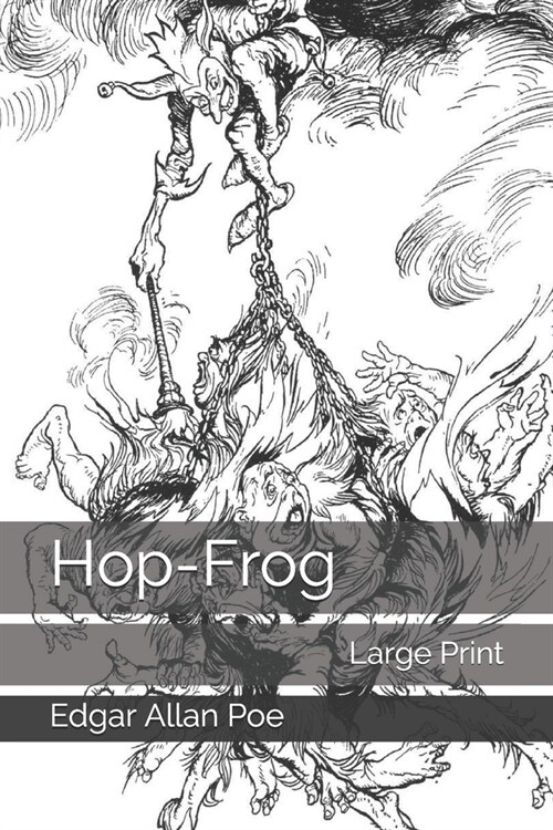 Hop-Frog: Large Print (Paperback)
