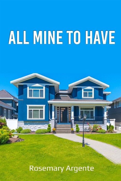 All Mine to Have (Paperback)